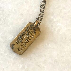 🔥SALE - Any 4 for $20.  Dogeared “I Am Hopeful” Charm Necklace